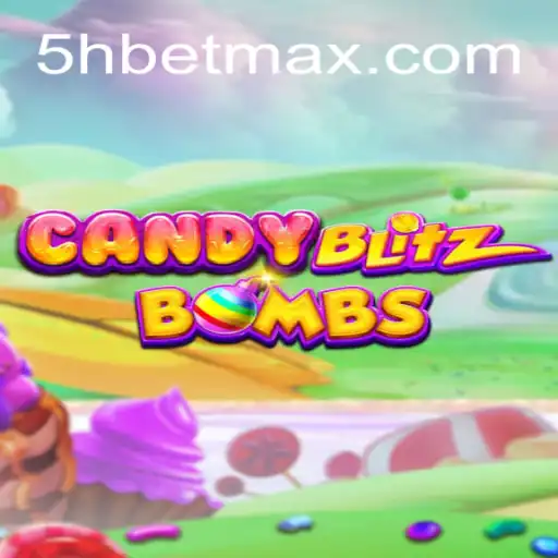 Descubra o Mundo Emocionante de CandyBlitzBombs e a Ascensão de 5Hbet