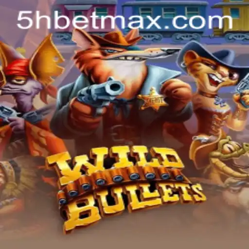 Explorando o Mundo Emocionante de WildBullets com 5Hbet